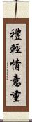 禮輕情意重 Scroll