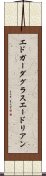 エドガーダグラスエードリアン Scroll