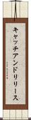 キャッチ・アンド・リリース Scroll