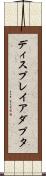ディスプレイアダプタ Scroll