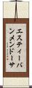 Estevan Mendoza Scroll