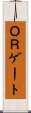 ＯＲゲート Scroll