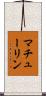 マチューリン Scroll