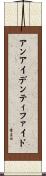アンアイデンティファイド Scroll