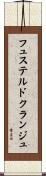 フュステルドクランジュ Scroll