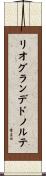 リオグランデ・ド・ノルテ Scroll