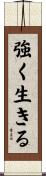 Live Strong Scroll
