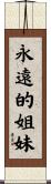 Forever Sisters Scroll