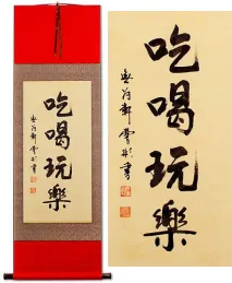 Eat Drink and be Merry<br>Oriental Proverb Wall Scroll
