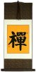 Zen / Chan Japanese Kanji / Chinese Character Wall Scroll