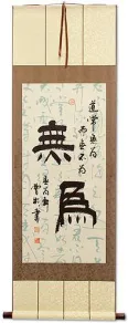 Wuwei - Without Action - Chinese Calligraphy Wall Scroll