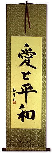 Peace and Love - Japanese Wall Scroll