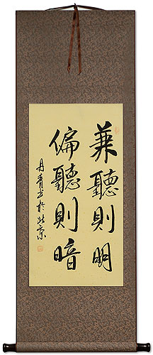 Listen to Both Sides and be Enlightened... Chinese Philosophy Scroll