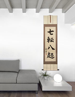 Fall Down Seven Times, Get Up Eight - Japanese Philosophy Wall Scroll living room view