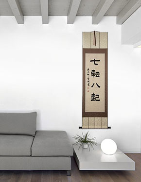 Fall Down Seven Times, Get Up Eight - Japanese Symbol Wall Scroll living room view
