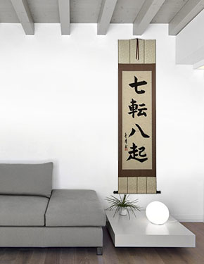 Fall Down Seven Times, Get Up Eight - Japanese Philosophy Wall Scroll living room view